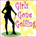 Girls Gone Golfing